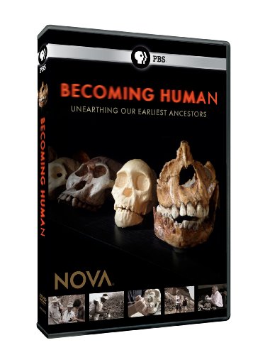 Nova: Becoming Human: Unearthing Our Earliest Ancestors