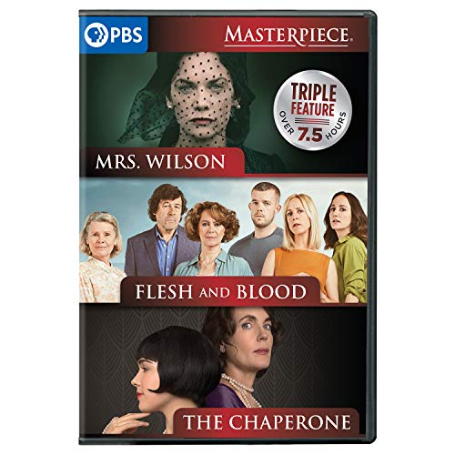 The Chaperone / Flesh And Blood / Mrs. Wilson (Masterpiece Triple Feature)