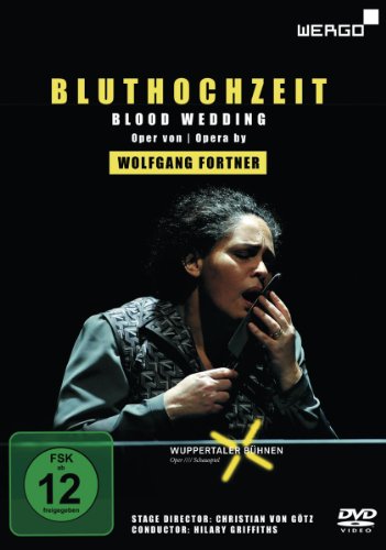 Fortner: Blood Wedding / Bluthochzeit (Wuppertal Opera House [Dvd]