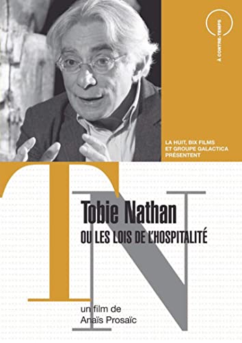 Tobie Nathan Ou Les Lois De L'Hospitalité