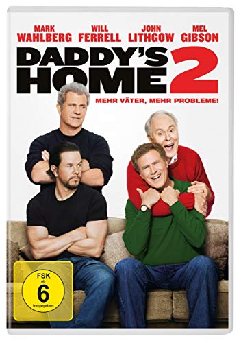 Daddy'S Home 2 - Mehr Väter, Mehr Probleme!