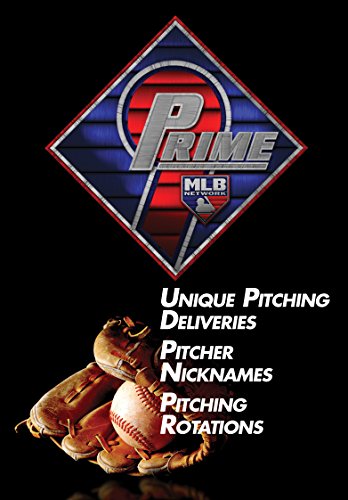 Mlb Prime 9: Unique Pitcher Deliveries, Nicknames, Rotations