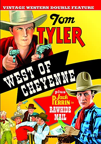West Of Cheyenne / Rawhide Mail