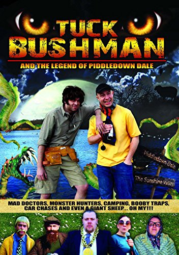 Tuck Bushman And The Legend Of Piddledown Dale [Edizione: Regno Unito]