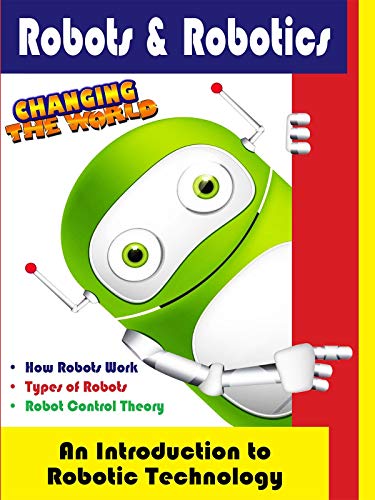 Robots & Robotics - An Introduction To Robotic [Edizione: Stati Uniti]