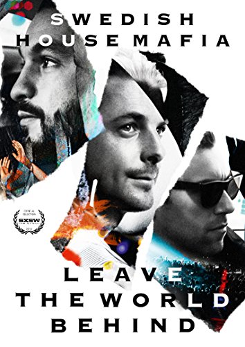 Swedish House Mafia-Leave The World Behind