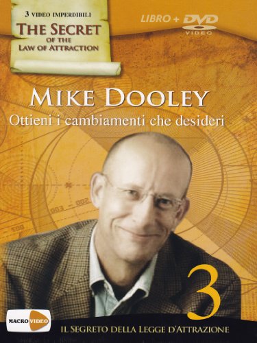 Mike Dooley - Ottieni I Cambiamenti Che Desideri (+Libro) Volume 03