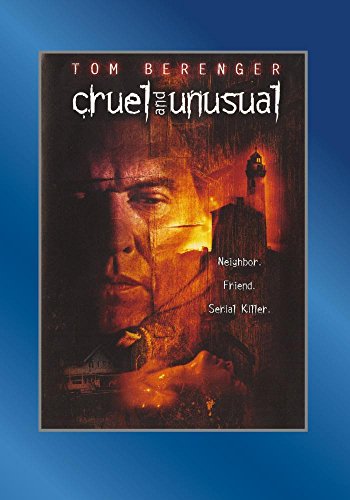 Cruel & Unusual