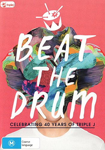 Beat The Drum: Celebrating 40 Years Of Triple J
