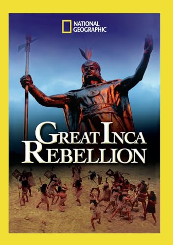 National Geographic: The Great Inca Rebellion