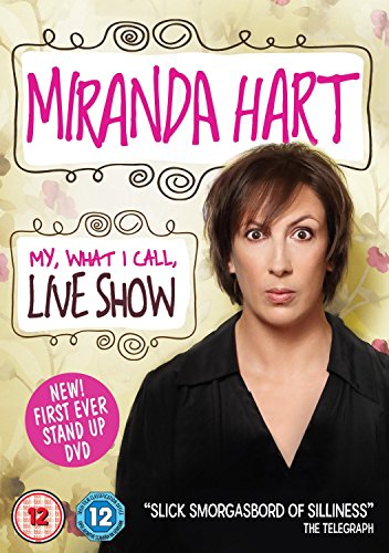 Miranda Hart - My, What I Call, Live Show (2014) [Edizione: Regno Unito]