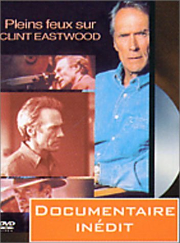 Pleins Feux Sur Clint Eastwood