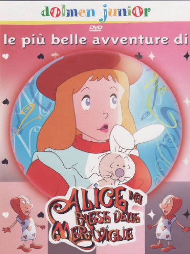 Alice Nel Paese Delle Meraviglie - Le Più Belle Avventure Di Alice Nel Paese Delle Meraviglie