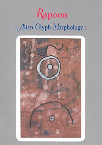 Alien Glyph Morphology [Edizione: Regno Unito]