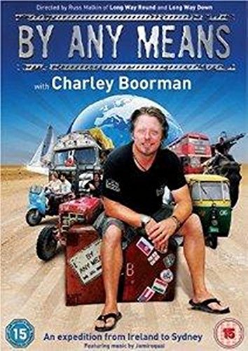 By Any Means With Charley Boorman [Dvd] [Edizione: Regno Unito]
