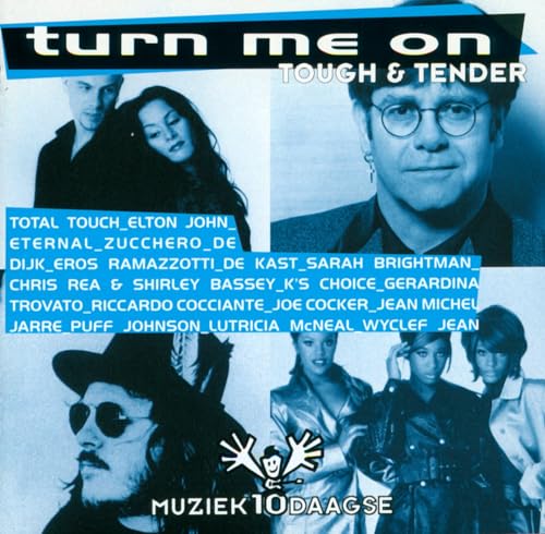 Turn Me On - Tough & Tender