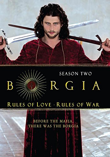 Borgia: Season Two: Rules Of Love, Rules Of War