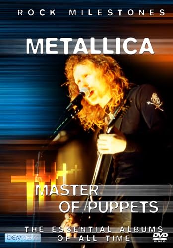 Metallica: Master Of Puppets - The Essential Albums Of All Time