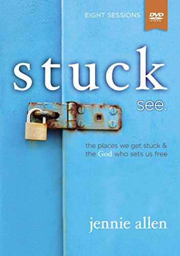 Stuck: The Places We Get Stuck And The God Who Sets Us Free