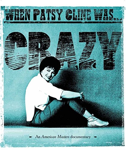 Patsy Cline - When Patsy Cline Was Crazy