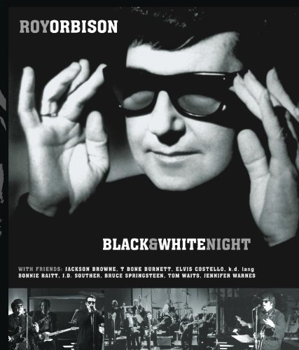 Roy Orbison And Friends: Black & White Night