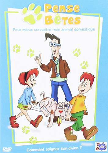 Pense Bêtes - Vol. 2 : Comment Soigner Son Chien ?