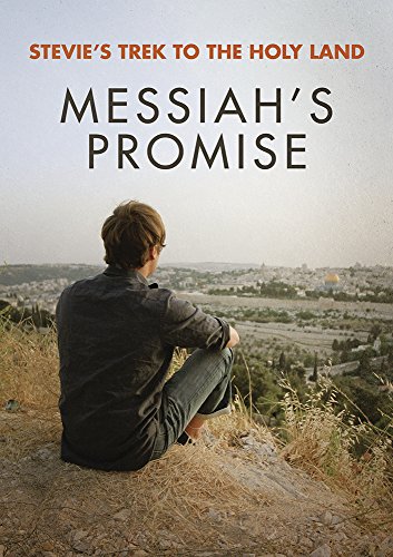Stevie'S Trek To The Holy Landz: Messiah'S Promise