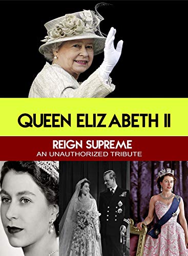 Queen Elizabeth Ii Reign Supreme : Unauthorized [Edizione: Stati Uniti]