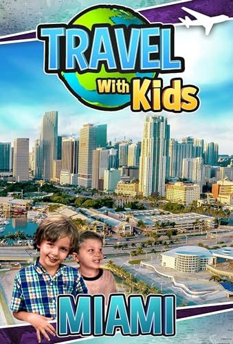 Travel With Kids: Miami [Edizione: Stati Uniti]