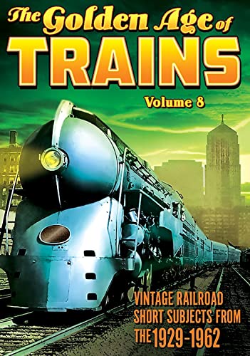 The Golden Age Of Trains Volume 8