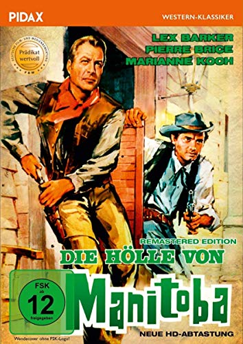 Die Hölle Von Manitoba - Remastered Edition (Neue Hd-Abtastung) / Mit Dem Prädikat Wertvoll Ausgezeichneter Western Mit Lex Barker Und Pierre Brice (P