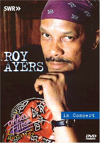 Roy Ayers - In Concert Ohne Filter [Edizione: Regno Unito]