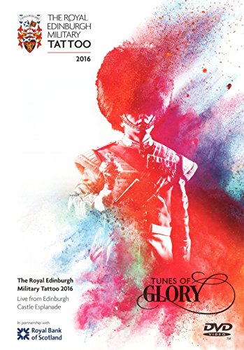 The Royal Edinburgh Military Tattoo 2016: Tunes Of Glory