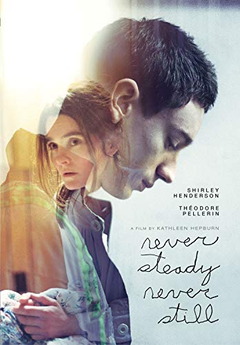 Never Steady Never Still [Edizione: Stati Uniti]