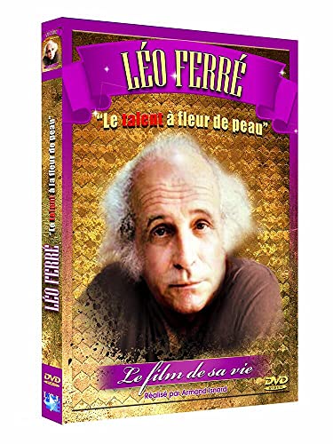 Léo Ferré - Le Talent À Fleur De Peau
