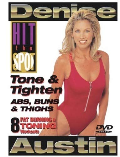 Hit The Spot: Tone & Tighten Abs & Buns & Thighs - Hit The Spot: Tone & Tighten Abs & Buns & Thighs