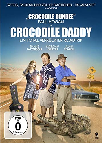 Crocodile Daddy - Ein Total Verrückter Roadtrip