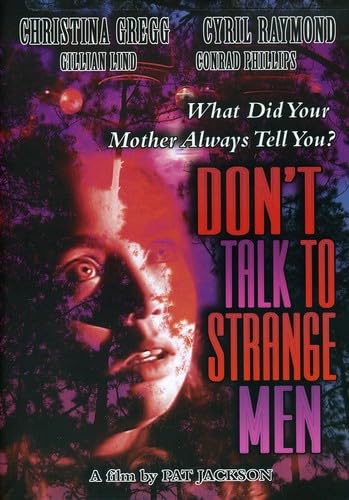 Don'T Talk To Strange Men
