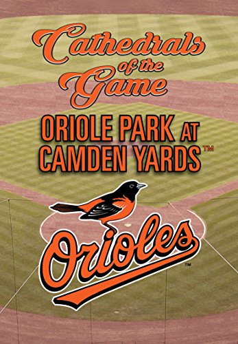 Cathedrals Of The Game: Camden Yards [Edizione: Stati Uniti]