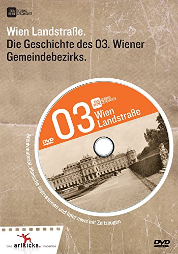 Wien Landstraße: Die Geschichte Des 3. Wiener Gemeindebezirks