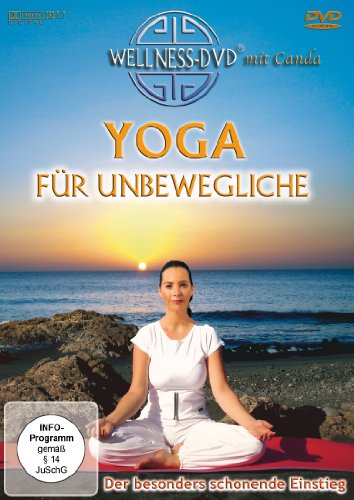 Yoga Für Unbewegliche - Der Besonders Schonende Einstieg