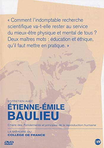La Mémoire Du Collège De France : Etienne-Emile Baulieu