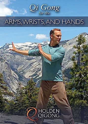 Qi Gong For The Arms, Wrists, And Hands