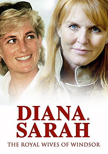 Diana & Sarah The Royal Wives Of Windsor [Edizione: Stati Uniti]
