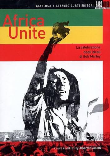 Africa Unite - La Celebrazione Degli Ideali Di Bob Marley