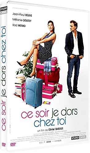Ce Soir Je Dors Chez Toi