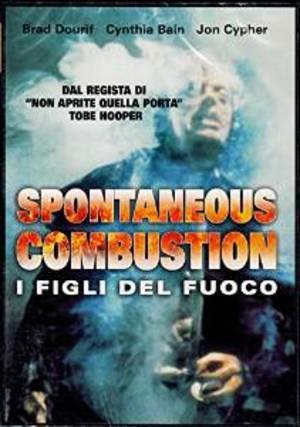 Spontaneous Combustion I Figli Del Fuoco