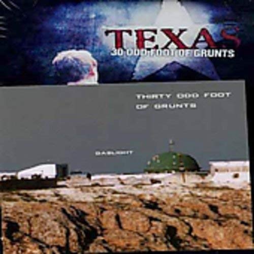 Thirty Odd Foot Of Grunts - Texas