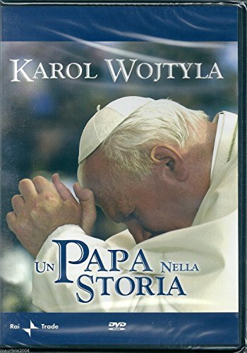 Karol Wojtyla - Un Papa Nella Storia