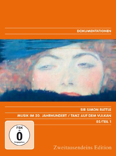 Musik Im 20. Jahrhundert - Die Revolution Der Klänge Vol. 1: Tanz Auf Dem Vulkan. Zweitausendeins Edition Dokumentation 02/Teil 1.